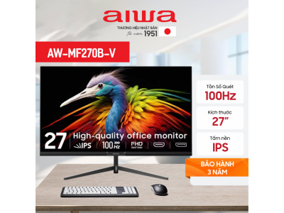 Màn Hình AIWA 27 inch IPS FullHD 100Hz  - AW-MF270B-V - Hiển Thị Rõ Nét, Mượt Mà Trong Từng Khung Hình